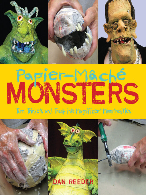 Title details for Papier-Mâché Monsters by Dan Reeder - Available